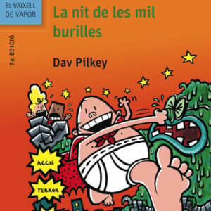El Capità Calçotets i el combat cruent amb l’hominoide mucoide (1): La nit de les mil burilles El Capità Calçotets i el combat cruent amb l'hominoide mucoide (1): La nit de les mil burilles