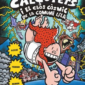 8. El Capità Calçotets i el caos còsmic de la Comuna Lila 8. El Capità Calçotets i el caos còsmic de la Comuna Lila