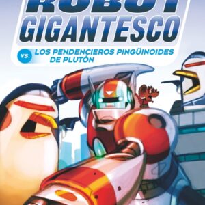 Sito Kesito y su robot gigantesco contra los pendencieros pingüinoides de Plutón Sito Kesito y su robot gigantesco contra los pendencieros pingüinoides de Plutón
