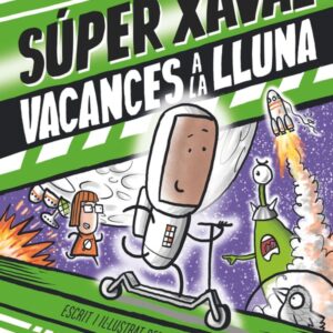 Súper Xaval 2. Vacances  a la Lluna