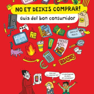 No et deixis comprar! Guia del bon consumidor.