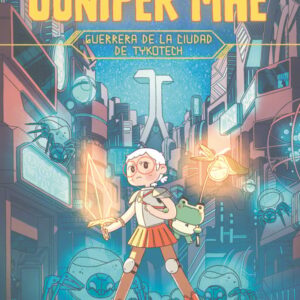 Juniper Mae 1. Guerrera de la ciudad de Tykotech Juniper Mae 1. Guerrera de la ciudad de Tykotech