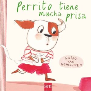 Perrito tiene mucha prisa Perrito tiene mucha prisa