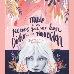 Miedo a los perros que me han dicho que no muerden Miedo a los perros que me han dicho que no muerden