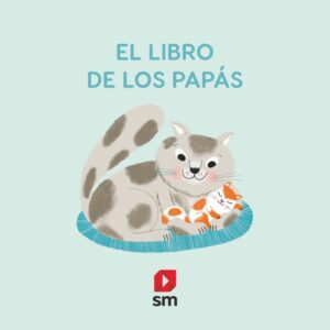 El libro de los papás El libro de los papás