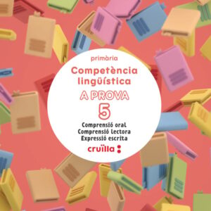 Competència lingüística. A prova 5. Comprensió oral. Comprensió lectora. Expressió escrita. 5 Primària Competència lingüística. A prova 5. Comprensió oral. Comprensió lectora. Expressió escrita. 5 Primària