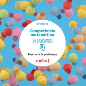 Competència matemàtica. A prova 4. Resolució de problemes. 4 Primària Competència matemàtica. A prova 4. Resolució de problemes. 4 Primària