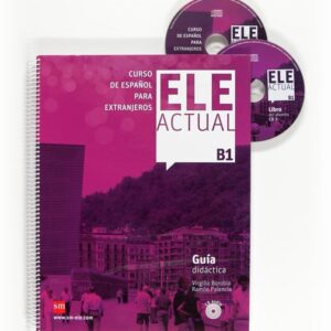 ELE ACTUAL B1. Guía didáctica ELE ACTUAL B1. Guía didáctica