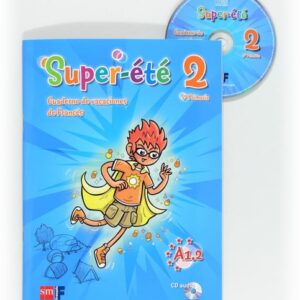 Super-été. 6 Primaria. Cuaderno de vacaciones Super-été. 6 Primaria. Cuaderno de vacaciones