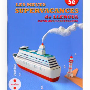 Les meves supervacances de Llengua catalana i castellana. 5è Primària