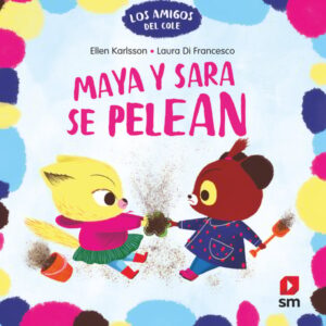 Maya y Sara se pelean Maya y Sara se pelean
