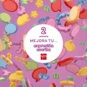 Mejora tu… expresión escrita. 2 Primaria Mejora tu... expresión escrita. 2 Primaria