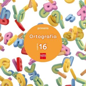 Cuaderno 16 de ortografía. Primaria Cuaderno 16 de ortografía. Primaria