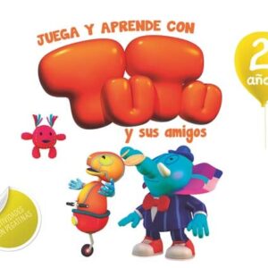 Juega y aprende con Tutu y sus amigos. 2 años Juega y aprende con Tutu y sus amigos. 2 años