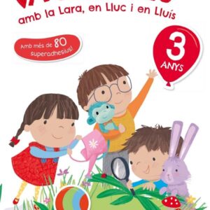 Les vacances amb la Lara, en Lluc i en Lluís, 3 anys
