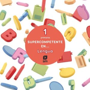 Supercompetente en…Lengua. 1 Primaria Supercompetente en...Lengua. 1 Primaria