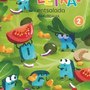 Letra-entsalada. Irakurgaiak. 2 Primaria. Ikasmina Letra-entsalada. Irakurgaiak. 2 Primaria. Ikasmina