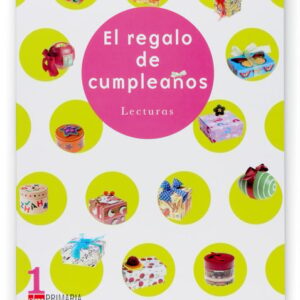 Lecturas. El regalo de cumpleaños. 1 Primaria Lecturas. El regalo de cumpleaños. 1 Primaria