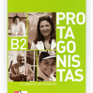 Protagonistas B2. Cuaderno de Refuerzo [Internacional]