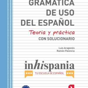 Gramática de uso del Español. B1-B2