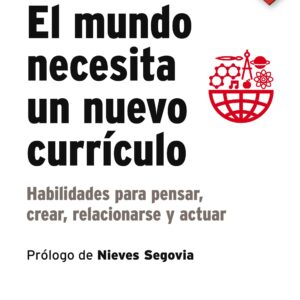 El mundo necesita un nuevo currículo (ePub) El mundo necesita un nuevo currículo (ePub)
