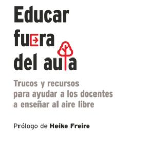 Educar fuera del aula Educar fuera del aula