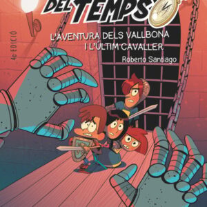 Els Forasters del temps 2: L'aventura dels Vallbona i l'últim cavaller