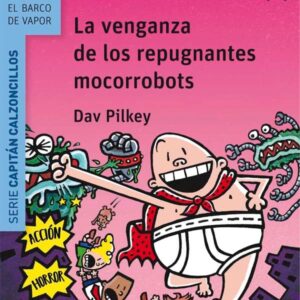 La venganza de los repugnantes mocorrobots La venganza de los repugnantes mocorrobots