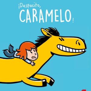 ¡Despacito, Caramelo! ¡Despacito, Caramelo!