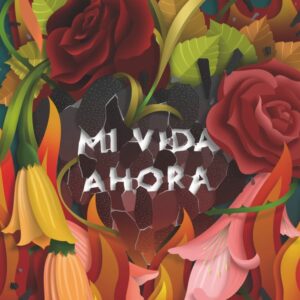 Mi vida ahora Mi vida ahora