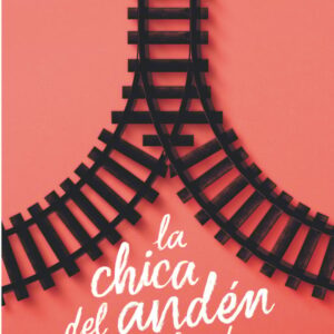 La chica del andén de enfrente La chica del andén de enfrente