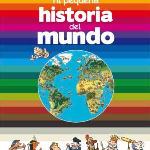 Mi pequeña historia del mundo Mi pequeña historia del mundo