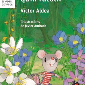 L’Estevet, quin ratolí! L'Estevet, quin ratolí!