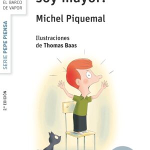 Pepe piensa… ¡Si ya soy mayor! Pepe piensa... ¡Si ya soy mayor!