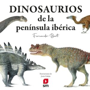 Dinosaurios de la península ibérica Dinosaurios de la península ibérica