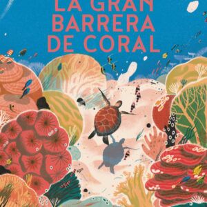 La Gran Barrera de Coral La Gran Barrera de Coral