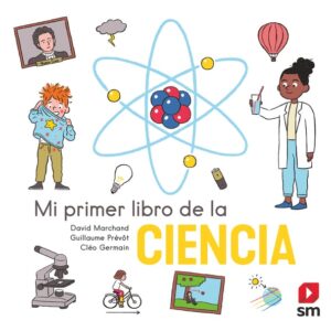 Mi primer libro de la ciencia Mi primer libro de la ciencia