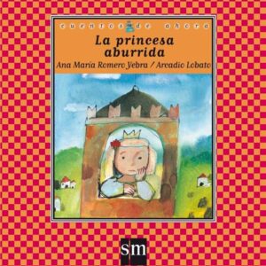 La princesa aburrida La princesa aburrida