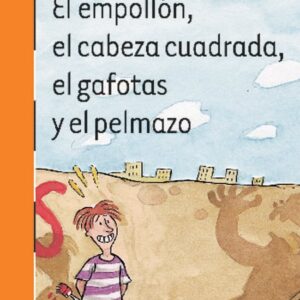 El empollón, el cabeza cuadrada, el gafotas y el pelmazo (ePub) El empollón, el cabeza cuadrada, el gafotas y el pelmazo (ePub)