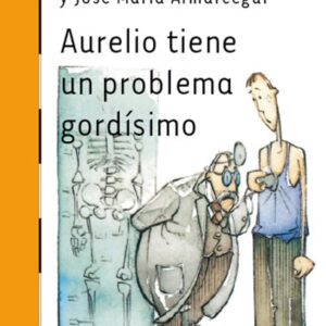 Aurelio tiene un problema gordísimo (ePub) Aurelio tiene un problema gordísimo (ePub)