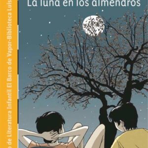 La Luna en los Almendros [Plan Lector Infantil] (ePub)