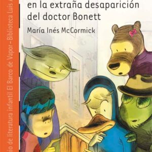 Patricio Pico y Pluma en la Extraña Desaparición del Doctor Bonett [Plan Lector Infantil] (ePub)