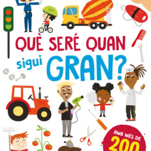 Superadhesius. Què seré quan sigui gran?