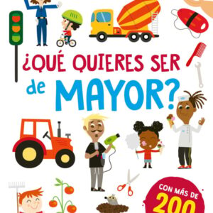 ¿Qué quieres ser de mayor? ¿Qué quieres ser de mayor?