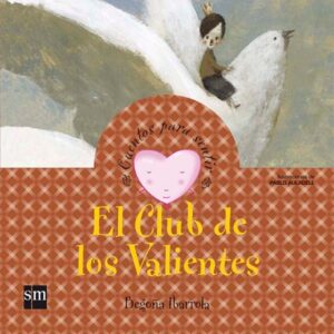 El Club de los Valientes El Club de los Valientes