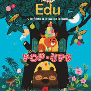 Edu y la fiesta a la luz de la luna Edu y la fiesta a la luz de la luna