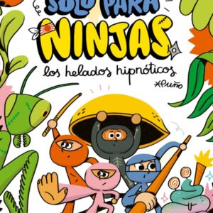 Solo para ninjas 2: Los helados hipnóticos (Kindle) Solo para ninjas 2: Los helados hipnóticos (Kindle)