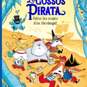 Els gossos pirata 3. Entre les urpes d'en Barbagat