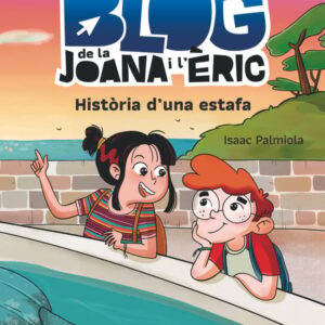 El bloc de la Joana i l’Èric 3. Història d’una estafa El bloc de la Joana i l'Èric 3. Història d'una estafa