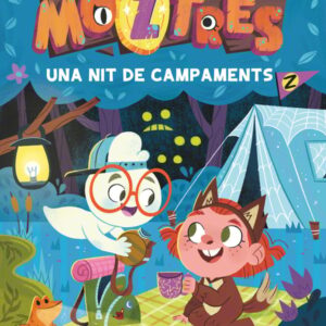 Moztres 3. Una nit de campaments